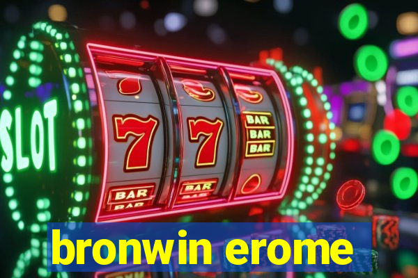 bronwin erome